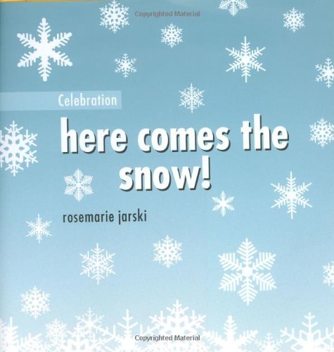 Stock image for Celebration : Here Comes the Snow for sale by Better World Books: West