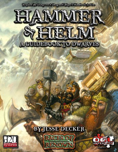 Imagen de archivo de Hammer & Helm: A Guidebook To Dwarves (Races of Renown) a la venta por HPB-Ruby