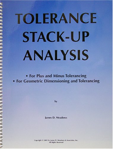 9780971440104: Tolerance Stack-Up Analysis [Spiral-bound] by Meadows, James D.