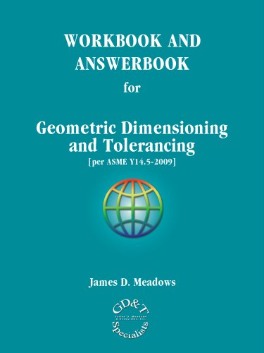 Imagen de archivo de WORKBOOK AND ANSWERBOOK for Geometric Dimensioning and Tolerancing [per ASME Y14.5-2009] a la venta por HPB-Red