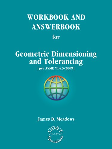 9780971440173: WORKBOOK AND ANSWERBOOK for Geometric Dimensioning and Tolerancing [per ASME Y14.5-2009]