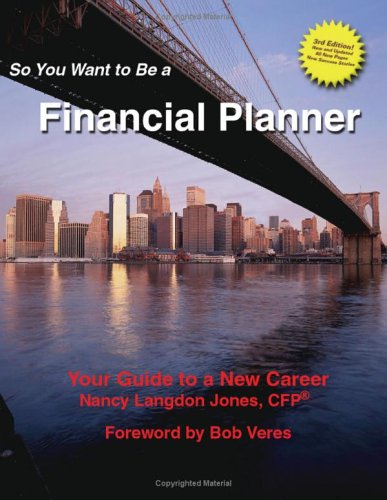 Stock image for So You Want to Be a Financial Planner for sale by Better World Books