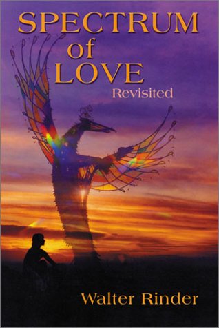 Imagen de archivo de Spectrum of Love Revisited a la venta por Bookmans