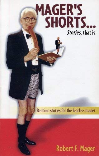Stock image for Mager's shorts: Stories, that is : bedtime stories for the fearless reader for sale by Bookmans