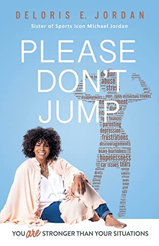 Beispielbild fr You Are Stronger Than Your Situations : Please Don't Jump zum Verkauf von GreatBookPrices