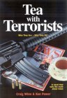 Tea with Terrorists: Who They Are, Why They Kill and What Will Stop Them (2nd edition)