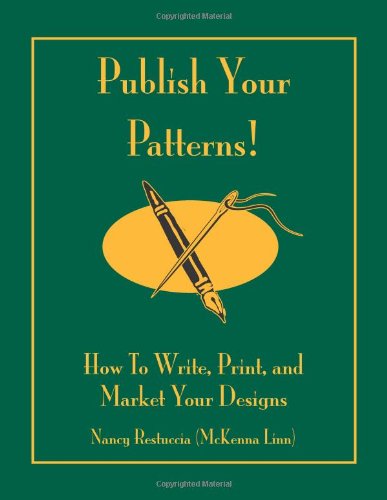 Beispielbild fr Publish Your Patterns zum Verkauf von Goodwill