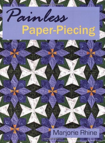 Stock image for Painless Paper-Piecing for sale by Kell's Books