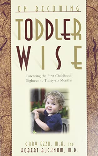 9780971453227: Todderwise (On Becoming...): From First Steps to Potty Training
