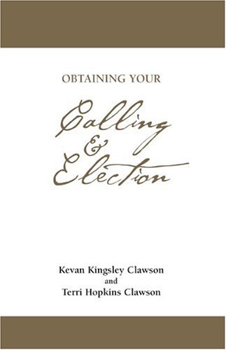 9780971454033: Obtaining Your Calling & Election
