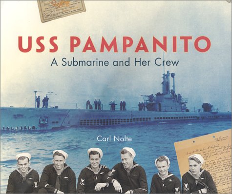 USS Pampanito: A Submarine and Her Crew