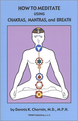 Stock image for How to Meditate Using Chakras, Mantras, and Breath for sale by Orion Tech