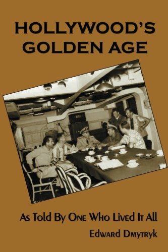 Imagen de archivo de Hollywood's Golden Age: As Told by One Who Lived It All a la venta por ThriftBooks-Atlanta