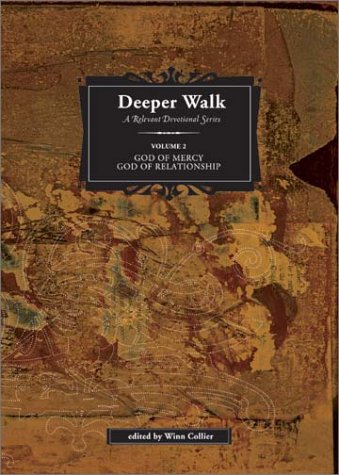 Stock image for Deeper Walk: God of Mercy, God of Relationship (Deeper Walk, a Relevant Devotional Series) for sale by Front Cover Books