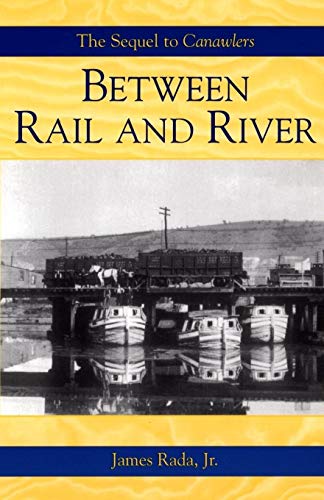 Beispielbild fr Between Rail and River (Canawlers) zum Verkauf von Chiron Media
