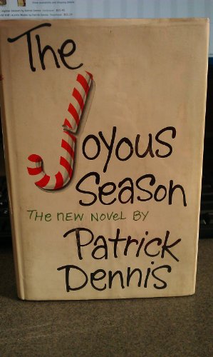 The Joyous Season (9780971461222) by Patrick Dennis
