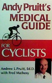 Imagen de archivo de Andy Pruitt's Medical Guide for Cyclists a la venta por Adagio Books
