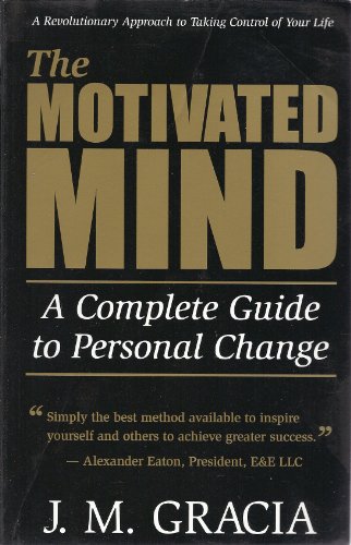 Stock image for Motivated Mind : A Complete Guide to Personal Change for sale by SecondSale