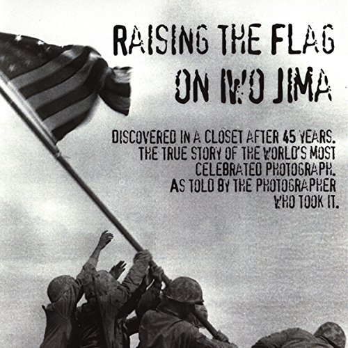 Raising the Flag on Iwo Jima (9780971476974) by Faber, John