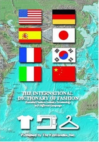 Imagen de archivo de The International Dictionary of Fashion Apparel Terminology in 8 Languages by Fashiondex (1999-11-01) a la venta por ThriftBooks-Atlanta