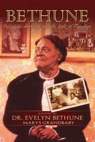 9780971487468: Bethune: Out of Darkness Into the Light of Freedom