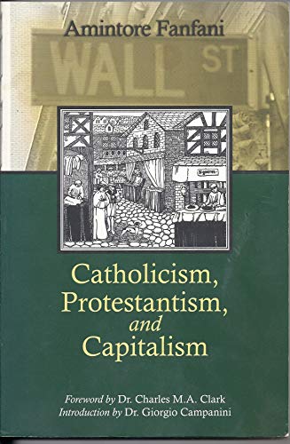 Beispielbild fr Catholicism, Protestantism, and Capitalism zum Verkauf von Windows Booksellers