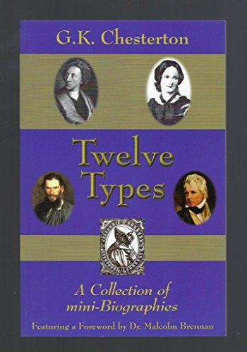 Imagen de archivo de Twelve Types: A Collection of Mini-Biographies a la venta por Cotswold Rare Books