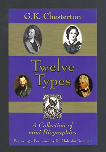 Stock image for Twelve Types: A Collection of Mini-Biographies for sale by Cotswold Rare Books