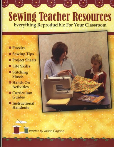 9780971494459: Sewing Teacher Resources, Everything Reproducible For Your Classroom by JoAnn Gagnon (2007) Paperback