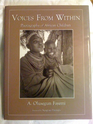 Stock image for Voices from Within: Photographs of African Children for sale by Half Price Books Inc.