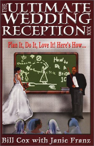 Imagen de archivo de The Ultimate Wedding Reception Book a la venta por Half Price Books Inc.