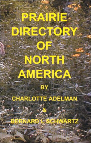 Beispielbild fr Prairie Directory of North America : The United States and Canada zum Verkauf von Better World Books