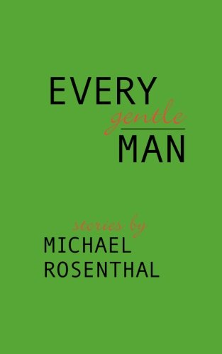 Every Gentle Man (9780971514522) by Rosenthal, Michael