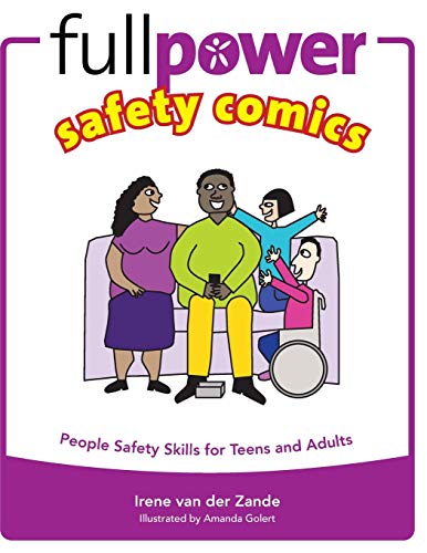 Imagen de archivo de Fullpower Safety Comics: People Safety Skills for Teens and Adults (Kidpower Safety Comics) a la venta por BooksRun