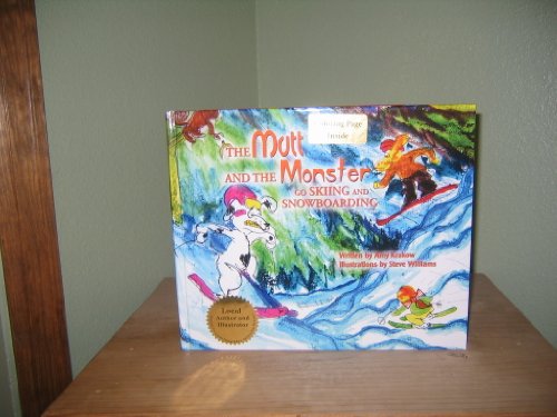 Stock image for The Mutt and the Monster go Skiing and Snowboarding for sale by Half Price Books Inc.