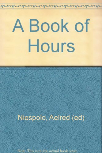 Beispielbild fr A Book of Hours zum Verkauf von Midtown Scholar Bookstore