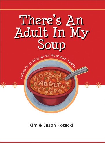 Stock image for There's An Adult In My Soup for sale by SecondSale