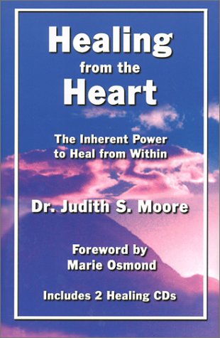 Stock image for Healing from the Heart : The Inherent Power to Heal trom Within for sale by Better World Books: West