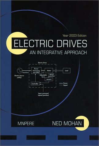 Imagen de archivo de Electric Drives: An Integrative Approach a la venta por ThriftBooks-Dallas