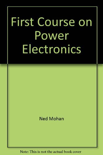 9780971529243: First Course on Power Electronics
