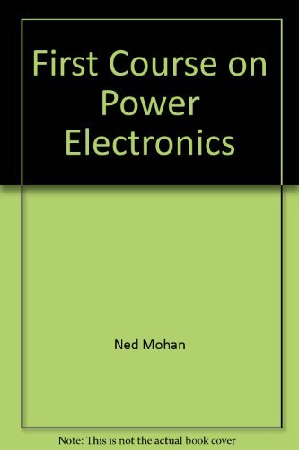 Stock image for First Course on Power Electronics for sale by GoldBooks