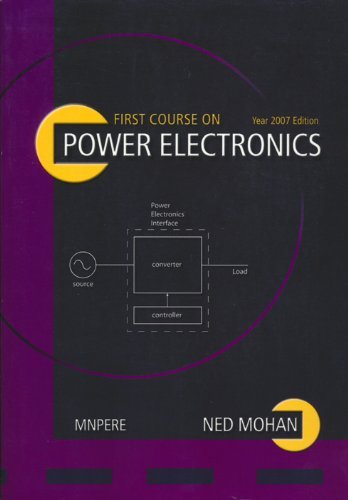 Imagen de archivo de First Course on Power Electronics a la venta por ThriftBooks-Dallas