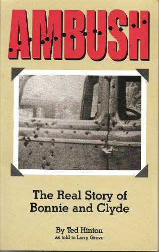 Beispielbild fr Ambush : The Real Story of Bonnie and Clyde zum Verkauf von HPB-Red