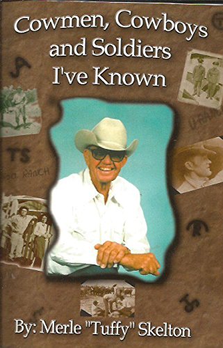 9780971529311: Cowmen, Cowboys and Soldiers I've Known