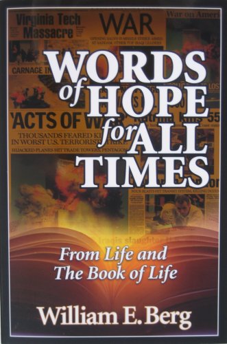 9780971529960: Words of Hope for All Times [Taschenbuch] by William E. Berg