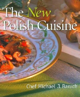 Stock image for The New Polish Cuisine for sale by Off The Shelf