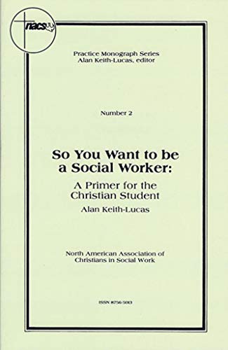 Imagen de archivo de SO YOU WANT TO BE A SOCIAL WORKER Number 2 a la venta por HPB-Red