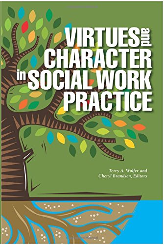 Stock image for Virtues and Character in Social Work Practice for sale by Indiana Book Company