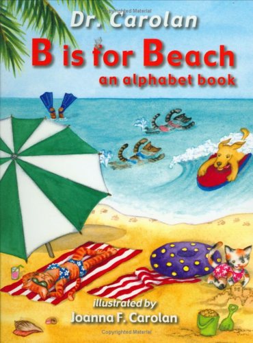 Beispielbild fr B Is for Beach: An Alphabet Book zum Verkauf von HPB Inc.