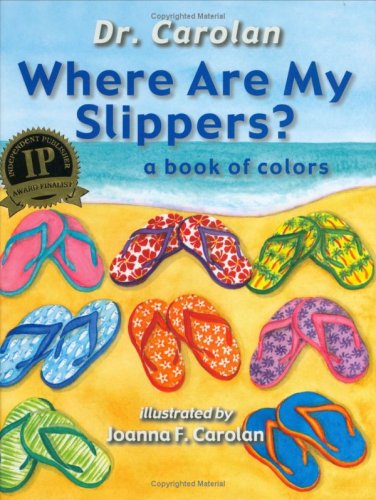 Beispielbild fr Where Are My Slippers?: A Book of Colors zum Verkauf von ThriftBooks-Dallas